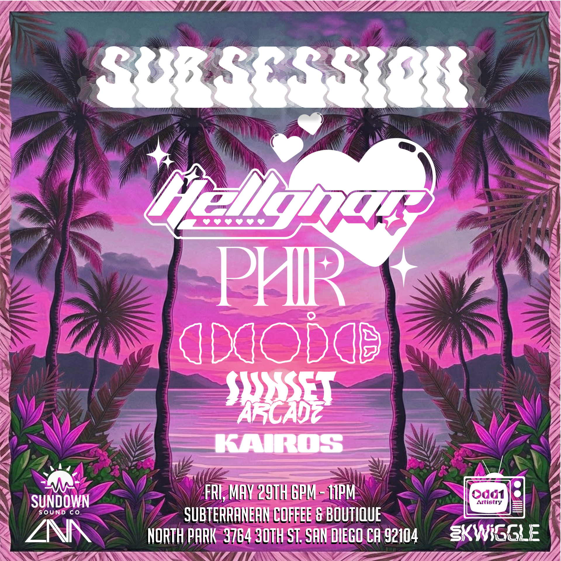 SUBSESSIONS Event Flyer - Hellgnar, PHIR, Choice, Sunset Arcade, Kairos